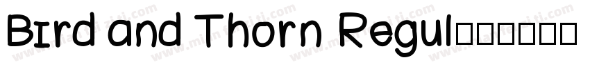 Bird and Thorn Regul字体转换
